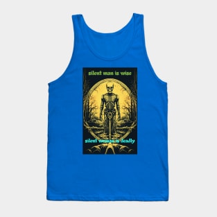 SILENT MAN IS WISE - SILENT WOMAN IS DEADLY Tank Top